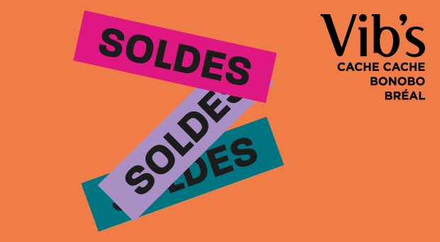 SOLDES CHEZ VIB’S – JUSQU’À -50%