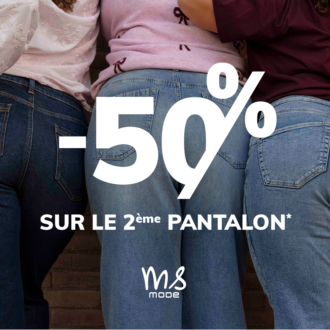 -50 % sur le 2ème pantalon !